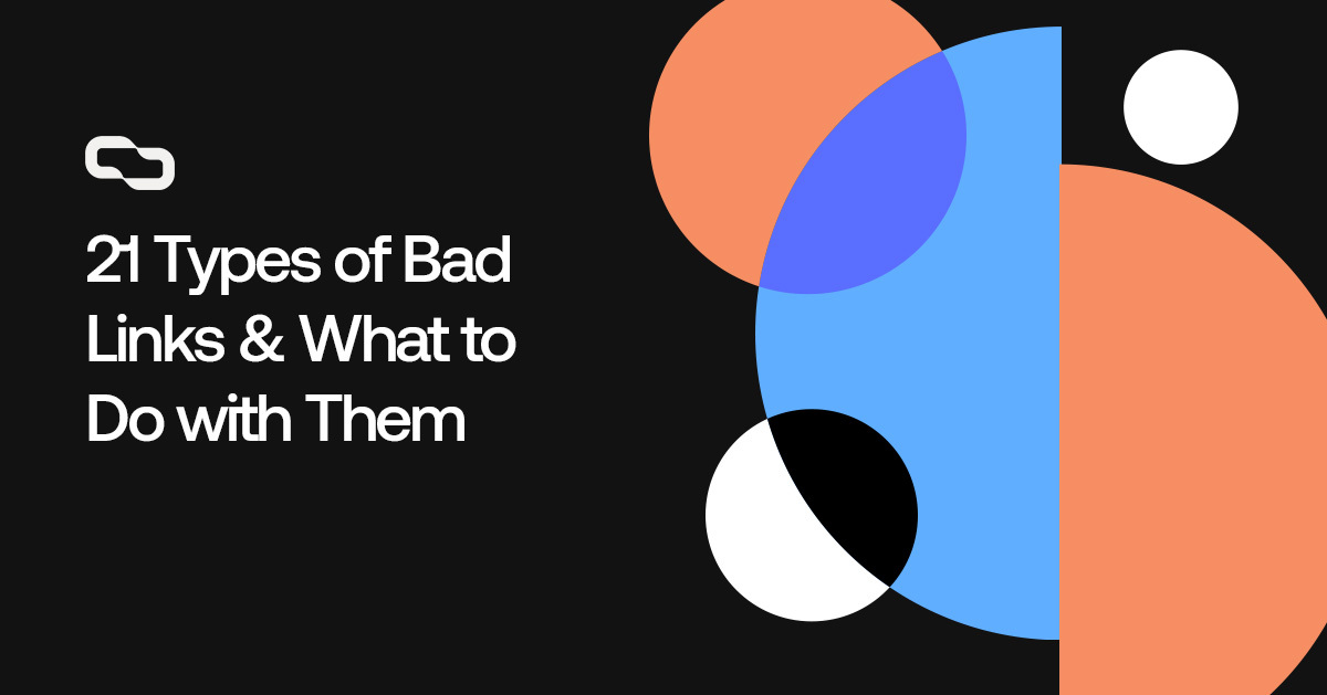 1 Types of Bad Links What to Do with Them