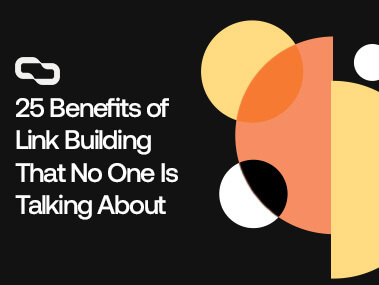 25 Benefits of Link Building