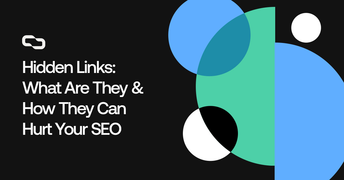 Hidden Links What Are They How They Can Hurt Your SEO